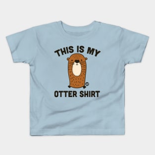 MY OTTER SHIRT Kids T-Shirt